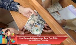 Cara-Mengelola-Utang-dengan-Benar-Agar-Tidak-Menjadi-Beban-Finansial